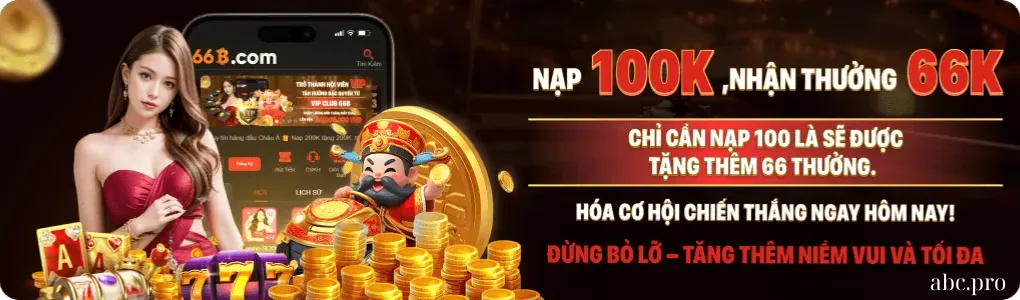 Nạp tặng tiền cho tân thủ chơi 66biz